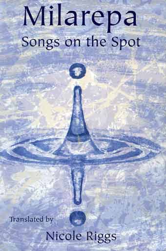 
Milarepa Songs On The Spot book cover

